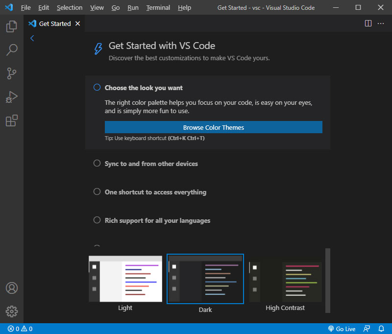 Visual Studio Code. Help - Get Started - Walkthroughs. Get Started with VS Code. Browse Color Themes.