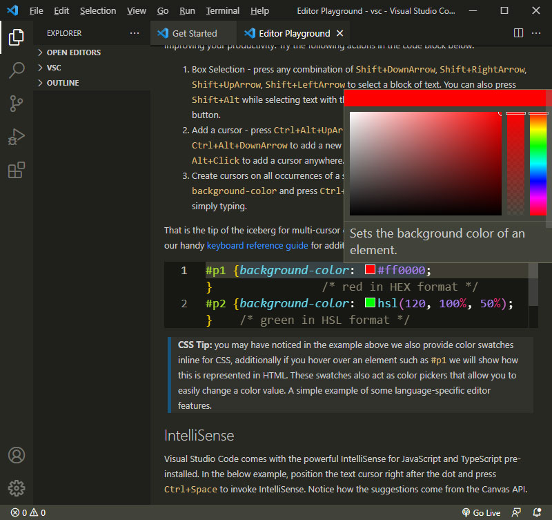 Visual Studio Code. Help - Get Started - Walkthroughs. "Learn the Fundamentals" "Изучаем основы". Redefine your editing skills. Прокачайте свои навыки редактирования. Выбор цвета можно производить как стандартно набирая код, так и просто тыкнув в нужный цвет в специальной палитре.